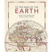 To the Ends of the Earth: How the greatest maps were made